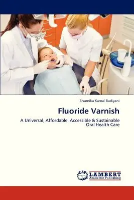 Vernice al fluoro - Fluoride Varnish
