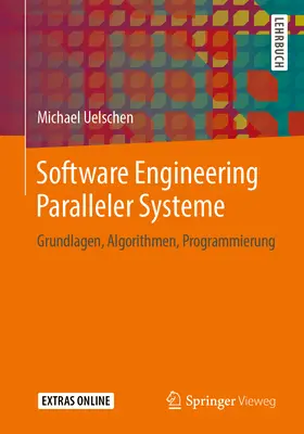 Ingegneria del software Sistemi paralleli: Fondamenti, algoritmi, programmazione - Software Engineering Paralleler Systeme: Grundlagen, Algorithmen, Programmierung