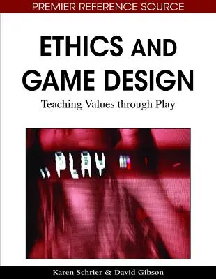 Etica e design del gioco: Insegnare i valori attraverso il gioco - Ethics and Game Design: Teaching Values through Play