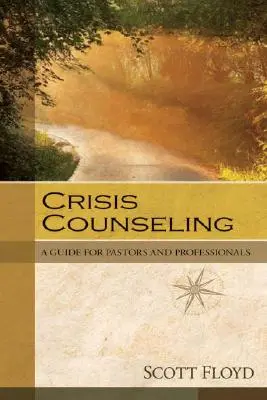 Consulenza in caso di crisi: Una guida per pastori e professionisti - Crisis Counseling: A Guide for Pastors and Professionals