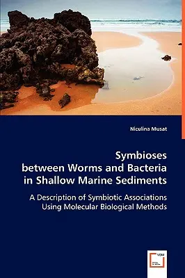 Simbiosi tra vermi e batteri in sedimenti marini poco profondi - Symbioses between Worms and Bacteria in Shallow Marine Sediments