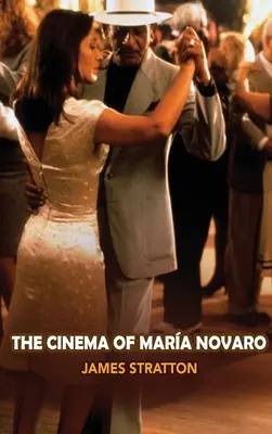 Il cinema di Maria Novaro (cartonato) - The Cinema of Maria Novaro (hardback)