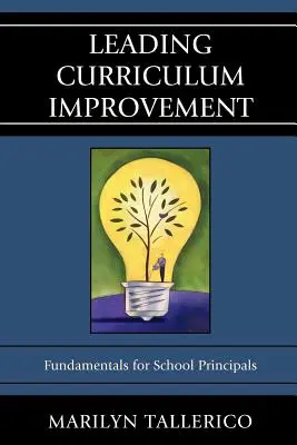 Guidare il miglioramento dei programmi scolastici: Fondamenti per i direttori scolastici - Leading Curriculum Improvement: Fundamentals for School Principals