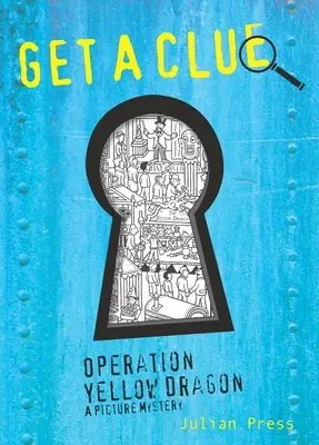 Operazione Drago Giallo: Ottieni un indizio #3 - Operation Yellow Dragon: Get A Clue #3