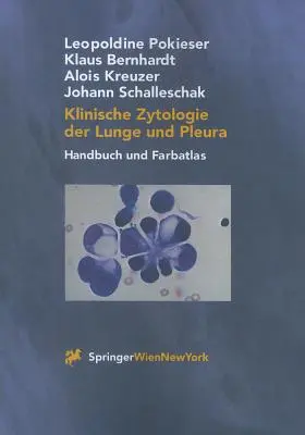 Klinische Zytologie der Lunge Und Pleura: Handbuch Und Farbatlas (Manuale e catalogo) - Klinische Zytologie der Lunge Und Pleura: Handbuch Und Farbatlas