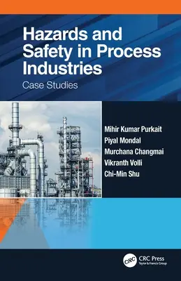 Rischi e sicurezza nelle industrie di processo: Casi di studio - Hazards and Safety in Process Industries: Case Studies