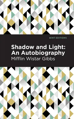 Ombra e luce: Un'autobiografia - Shadow and Light: An Autobiography