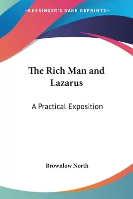 Il ricco e Lazzaro: un'esposizione pratica - The Rich Man and Lazarus: A Practical Exposition