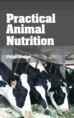 Nutrizione animale pratica - Practical Animal Nutrition