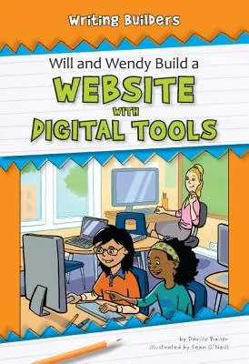 Will e Wendy costruiscono un sito web con strumenti digitali - Will and Wendy Build a Website with Digital Tools