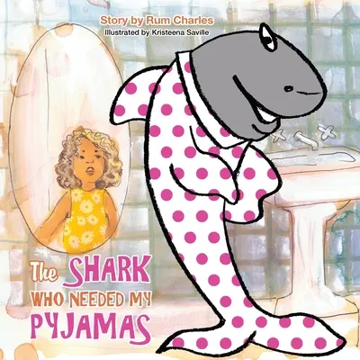 Lo squalo che aveva bisogno del mio pigiama - The Shark Who Needed My Pyjamas