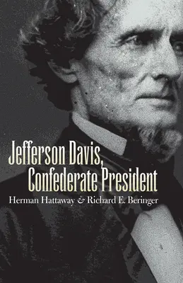 Jefferson Davis, presidente confederato - Jefferson Davis, Confederate President