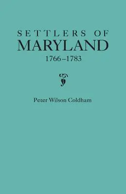 Coloni del Maryland, 1766-1783 - Settlers of Maryland, 1766-1783