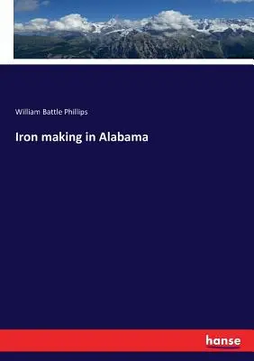 La lavorazione del ferro in Alabama - Iron making in Alabama