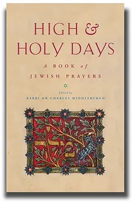 Giorni alti e santi: Un libro di saggezza ebraica - High and Holy Days: A Book of Jewish Wisdom