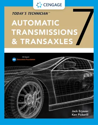 Il tecnico di oggi: Trasmissioni automatiche e transaxle Manuale d'aula e manuale d'officina - Today's Technician: Automatic Transmissions and Transaxles Classroom Manual and Shop Manual