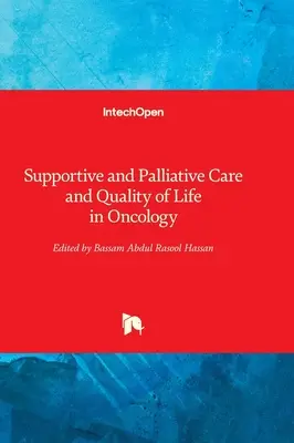 Cure di supporto e palliative e qualità di vita in oncologia - Supportive and Palliative Care and Quality of Life in Oncology