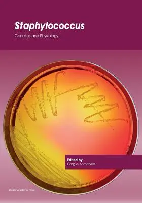 Stafilococco: Genetica e fisiologia - Staphylococcus: Genetics and Physiology