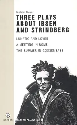Tre opere su Ibsen e Strindberg - Three Plays about Ibsen and Strindberg