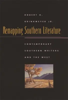 Remapping Southern Literature: Scrittori meridionali contemporanei e Occidente - Remapping Southern Literature: Contemporary Southern Writers and the West