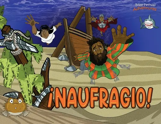 Naufragio! Le avventure di Pablo el apstol - Naufragio!: Las aventuras de Pablo el apstol