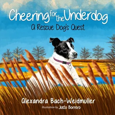Tifare per gli sfavoriti: la ricerca di un cane da salvataggio - Cheering for the Underdog: A Rescue Dog's Quest