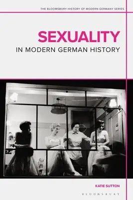 La sessualità nella storia della Germania moderna - Sexuality in Modern German History