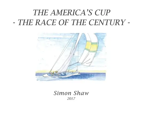 La Coppa America: La regata del secolo - The America's Cup: The Race of the Century
