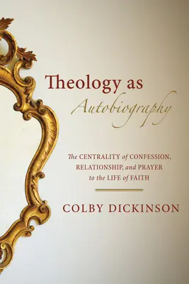 Teologia come autobiografia - Theology as Autobiography
