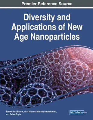 Diversità e applicazioni delle nanoparticelle della nuova era - Diversity and Applications of New Age Nanoparticles