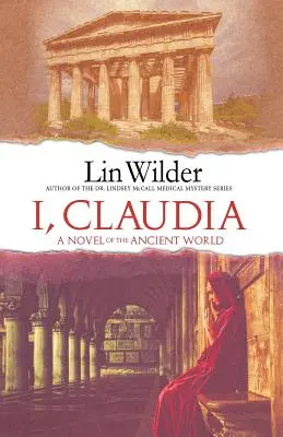 Io, Claudia: un romanzo del mondo antico - I, Claudia: A Novel of the Ancient World