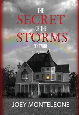 Il segreto delle tempeste: Cent'Anni - The Secret of the Storms: Cent'Anni