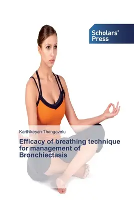 Efficacia della tecnica di respirazione per la gestione delle bronchiectasie - Efficacy of breathing technique for management of Bronchiectasis