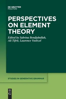 Prospettive sulla teoria degli elementi - Perspectives on Element Theory