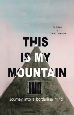 Questa è la mia montagna: Viaggio in una mente borderline - This Is My Mountain: Journey into a Borderline Mind