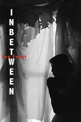 Inbetween: (Un romanzo lirico) - Inbetween: (A Lyric Novel)
