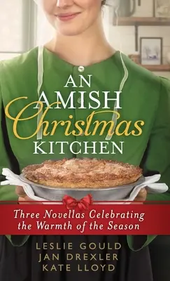La cucina natalizia amish - Amish Christmas Kitchen