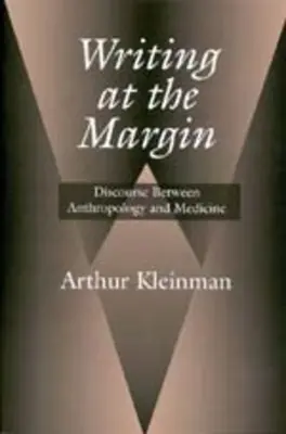 Scrivere al margine: Il discorso tra antropologia e medicina - Writing at the Margin: Discourse Between Anthropology and Medicine