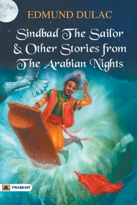 Sindbad il marinaio e altre storie dalle Mille e una notte - Sindbad the Sailor & Other Stories from the Arabian Nights