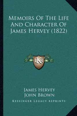 Memorie della vita e del carattere di James Hervey (1822) - Memoirs Of The Life And Character Of James Hervey (1822)