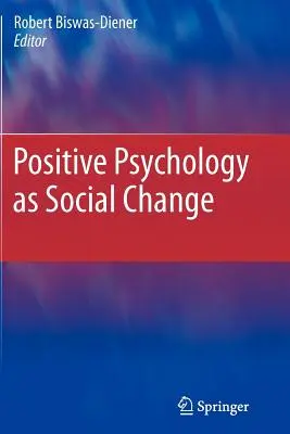 Psicologia positiva come cambiamento sociale - Positive Psychology as Social Change
