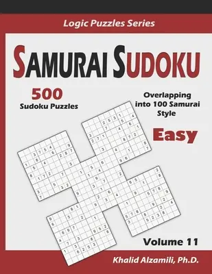 Samurai Sudoku: 500 puzzle di Sudoku facili che si sovrappongono a 100 in stile Samurai - Samurai Sudoku: 500 Easy Sudoku Puzzles Overlapping into 100 Samurai Style