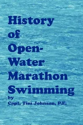 Storia del nuoto di maratona in acque libere - History of Open-Water Marathon Swimming