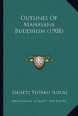 Schemi del Buddhismo Mahayana (1908) - Outlines of Mahayana Buddhism (1908)