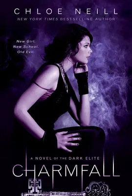 Charmfall: Un romanzo dell'élite oscura - Charmfall: A Novel of The Dark Elite