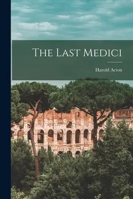 L'ultimo Medici - The Last Medici