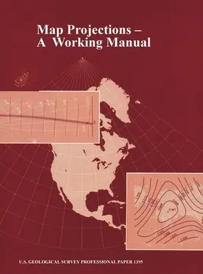 Proiezioni cartografiche: Un manuale di lavoro (U.S. Geological Survey Professional Paper 1395) - Map Projections: A Working Manual (U.S. Geological Survey Professional Paper 1395)