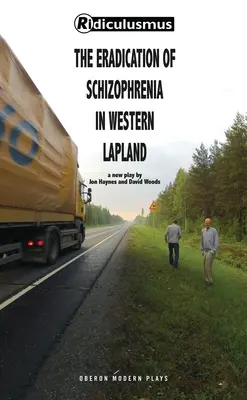 Eradicazione della schizofrenia nella Lapponia occidentale (Woods (Ridiculusmus) David) - Eradication of Schizophrenia in Western Lapland (Woods (Ridiculusmus) David)