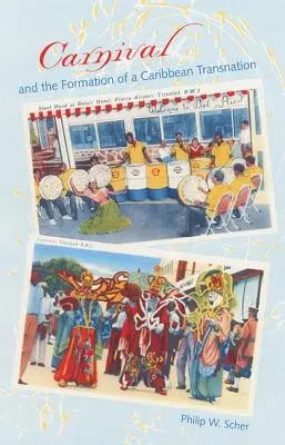 Il Carnevale e la formazione di una transnazione caraibica - Carnival and the Formation of a Caribbean Transnation