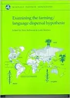 Esame dell'ipotesi di dispersione linguistica e agricola - Examining the Farming/Language Dispersal Hypothesis